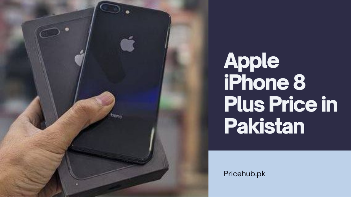 Apple iPhone 8 Plus Price in Pakistan