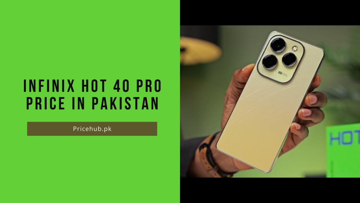 Infinix Hot 40 Pro Price in Pakistan