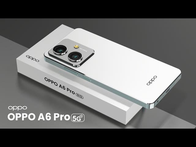 Oppo A6 Pro Price in Pakistan
